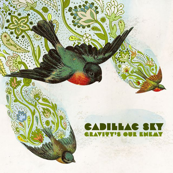 Cadillac Sky: Gravity's Our Enemy CD