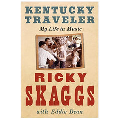 Kentucky Traveler: My Life In Music Paperback Book