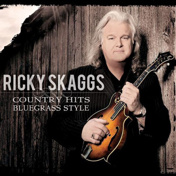 Ricky Skaggs: Country Hits Bluegrass Style CD