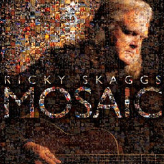 Ricky Skaggs: Mosaic CD