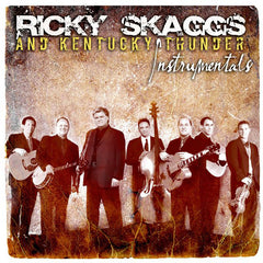 Ricky Skaggs & Kentucky Thunder: Instrumentals CD