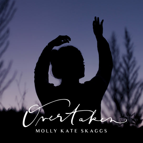 Molly Kate Skaggs: Overtaken CD